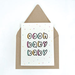 Oooh Baby Baby - Baby Shower Greeting Card for New Baby
