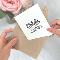 I'll always be here for you - Thinking of You Card