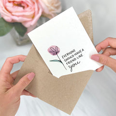 A Friend Like You - Love & Friendship Greeting Card