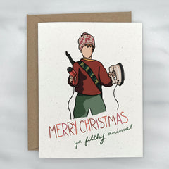 Merry Christmas ya Filthy Animal - Home Alone Christmas Card
