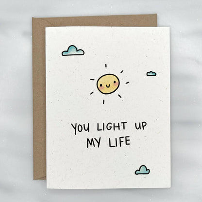 You Light Up My Life - Love & Friendship Greeting Card