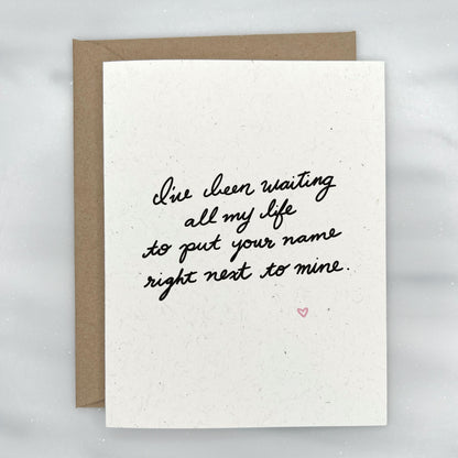 Waiting all my life - Engagement Card / Wedding Card from Spouse