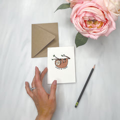 Hang In There Sloth - Sympathy Greeting Card