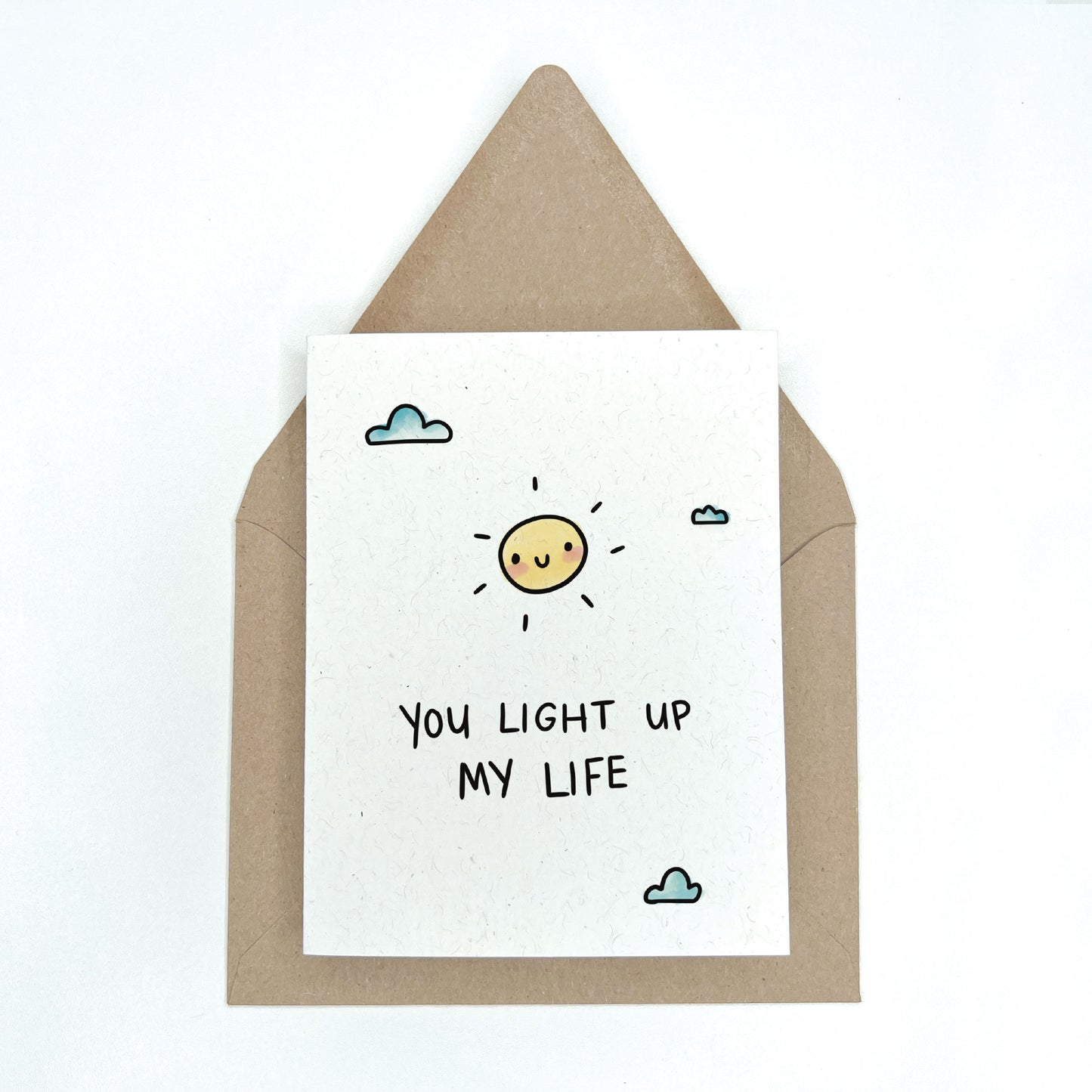 You Light Up My Life - Love & Friendship Greeting Card