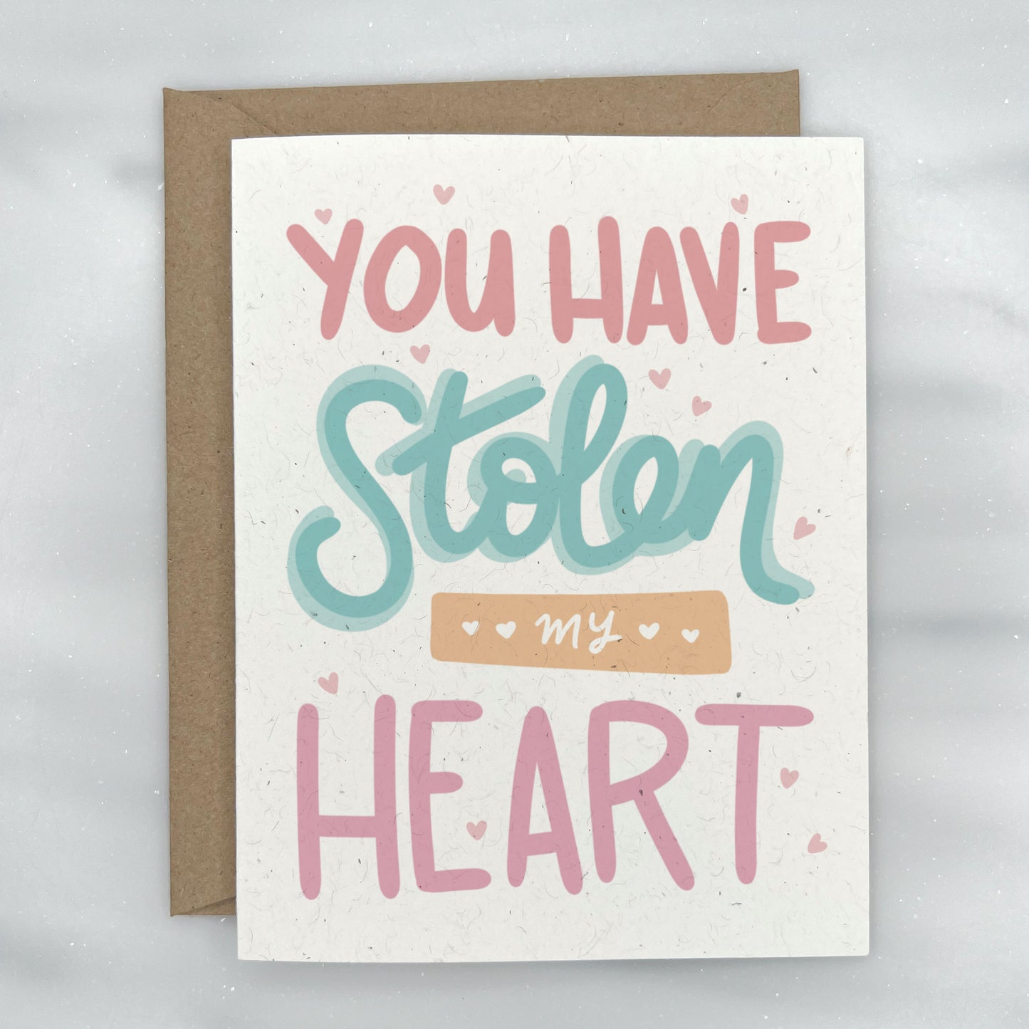 You have stolen my heart - Love / Anniversary / Valentine's Greeting Card